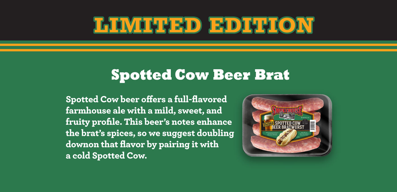 Discover the Trig's Smokehouse Spotted Cow Beer Brat - our limited edition brat!